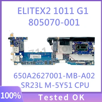 805070-501 805070-601 805070-001 Con SR23L M-5Y51 de la CPU Para ELITEX2 1011 G1 de la Placa base del ordenador Portátil 650A2627001-MB-A02 100% Probado