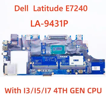 CN-0X9Y17 0X9Y17 para Dell Latitude E7240 Placa base VAZ50 LA-9431P con I3/I5/I7 4ª GEN CPU DDR3 100% de Prueba de trabajo