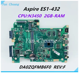 DA0ZQFMB6F0 de la placa base Para ACER Aspire ES1-432 de la placa base del ordenador portátil NBGFS11001 NBGFS110016 Con N3450 CPU 2GB de memoria RAM 100% de Prueba OK