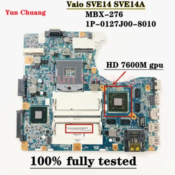 MBX-276 A1924480A Placa base Para Sony Vaio SVE14A SVE14135YCW MBX-276 de la placa base del ordenador portátil HM76 DDR3 HD7600M GPU en un 100% probado