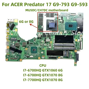MU5DC/CH7DC es adecuada para ACER los ordenadores portátiles de 17 G9-793 G9-593 con I7-6/7 CPU GPU GTX 1060/GTX1070 6G/8G 100% de prueba OK