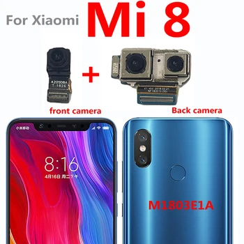 Original Probado Grande Trasero Principal de la parte Posterior de la Cámara Para Xiaomi Mi 8 Mi8 M1803E1A Frontal Pequeña de la parte Trasera de la Cámara del Teléfono Cable Flex de Repuesto