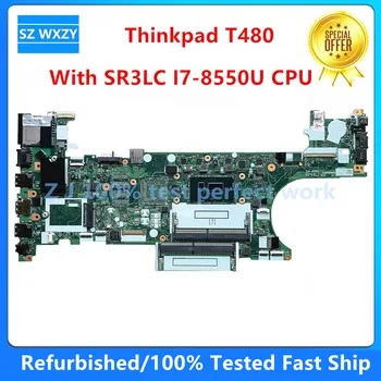 Reformado Para Lenovo Thinkpad T480 de la Placa base del ordenador Portátil Con SR3LC I7-8550U CPU FRU 01YR332 01YU855 ET480 NM-B501 DDR4