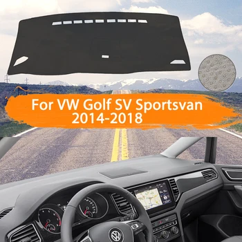 Salpicadero del coche Cubierta de la Dashmat Para VW Volkswagen Golf SV Sportsvan 2014~2018 Automático Interior de la Sombra del Sol Mat Almohadilla de Alfombra de Coche de Estilo 2015